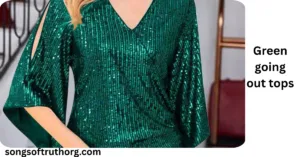 green going out tops​